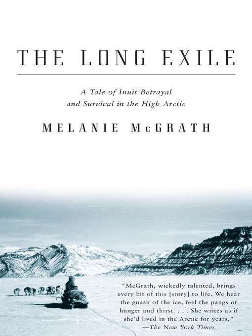 Title details for The Long Exile by Melanie McGrath - Available